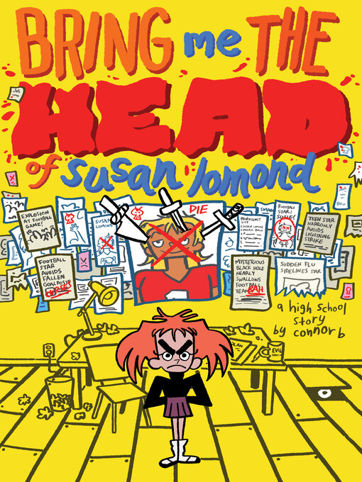 Title details for Bring Me the Head of Susan Lomond by Connor B. - Wait list
